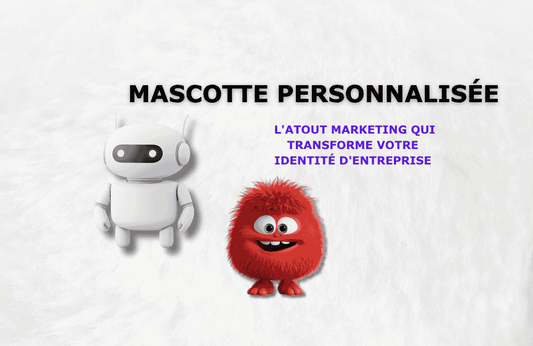 Mascotte Personnalisée : L'Atout Marketing Qui Transforme Votre Identité d'Entreprise